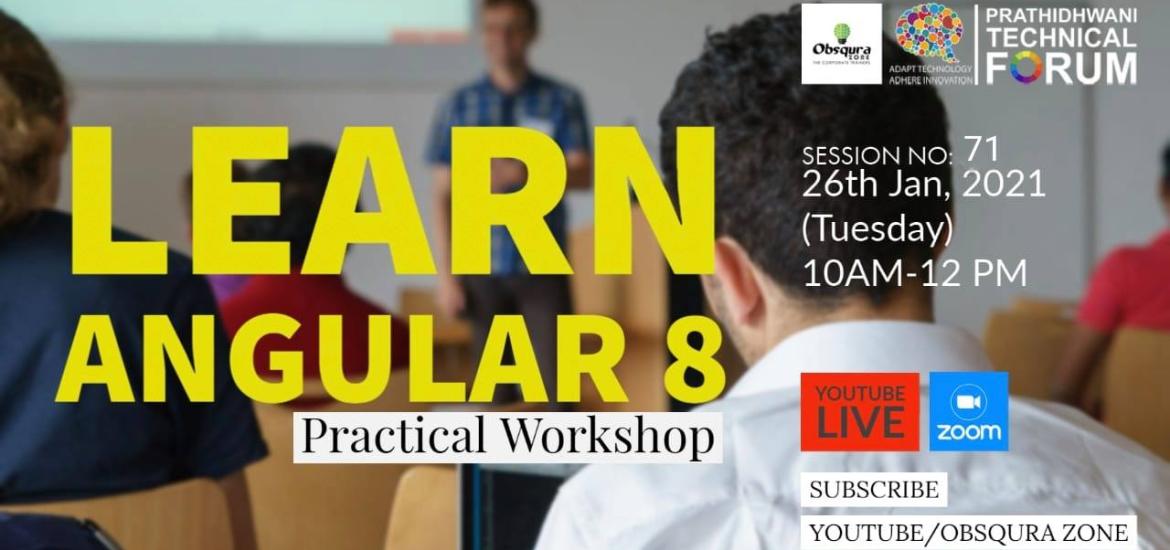Prathidhwani Technical Forum in association with Obsqura Zone - Session on Angular 8